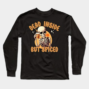 Dead Inside But Spiced Funny Retro Halloween Skeleton Long Sleeve T-Shirt